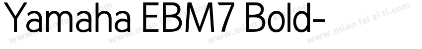 Yamaha EBM7 Bold字体转换
